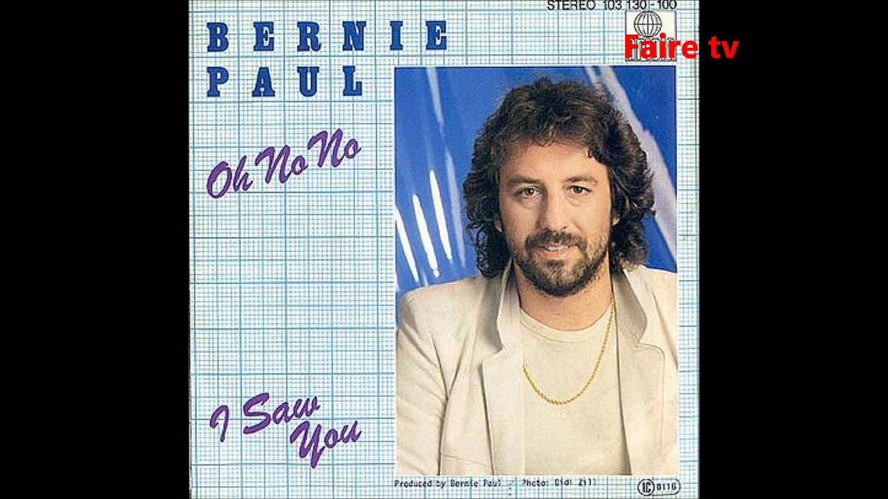 Oh no no -Bernie Paul.