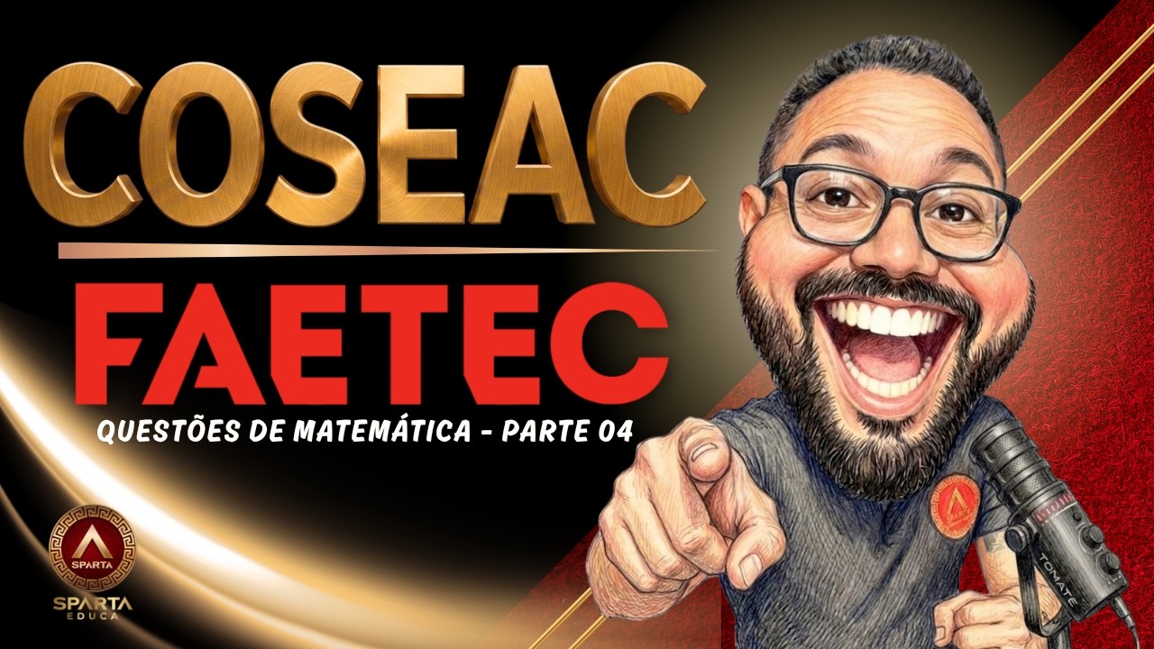 MATEM&Aacute;TICA para a FAETEC 2026 - 10 Quest&otilde;es de Aritm&eacute;tica comentadas da Banca COSEAC