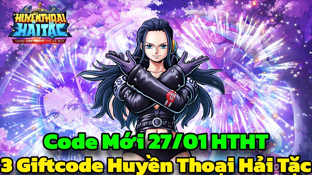 Huyền Thoại Hải Tặc - 3 Giftcode Huyền Thoại Hải Tặc & Code Mới 27/01 HTHT - Hải Tặc Đại Chiến Code