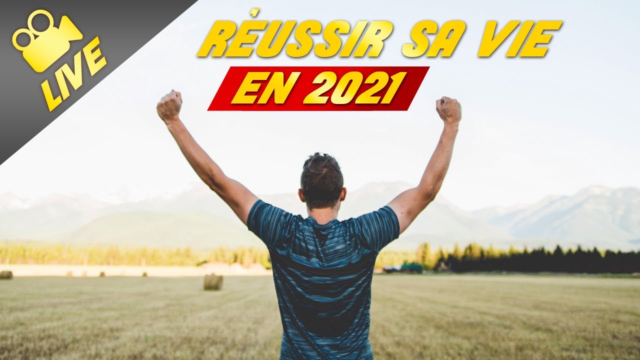 R&eacute;ussir sa vie en 2021