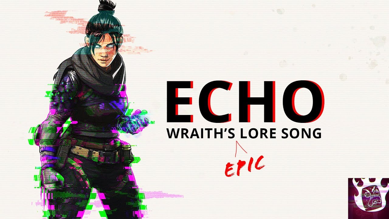 Apex Legends - Wraith's Song (ECHO)