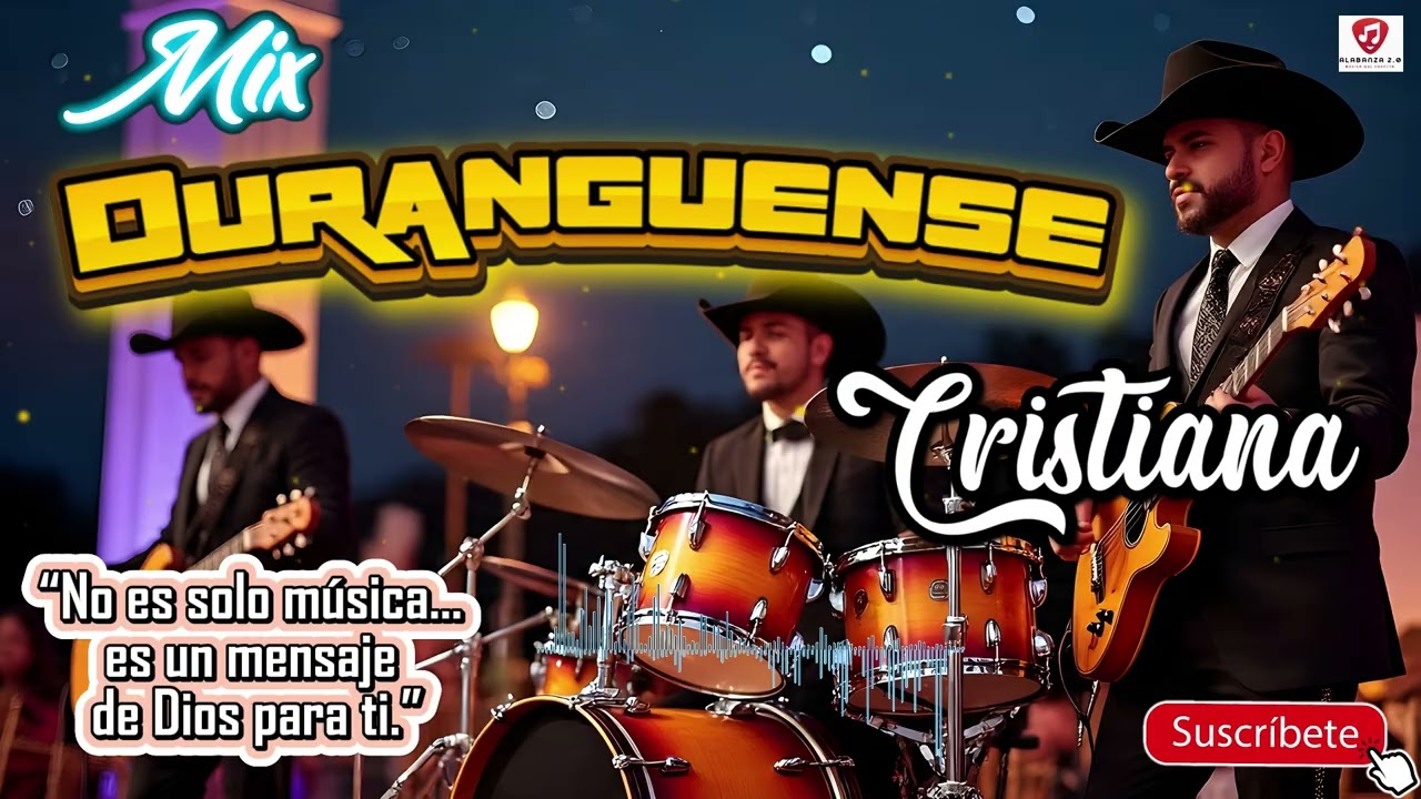 MIX DURANGUENSE CRISTIANO 2025 – ¡No podrás dejar de escuchar!