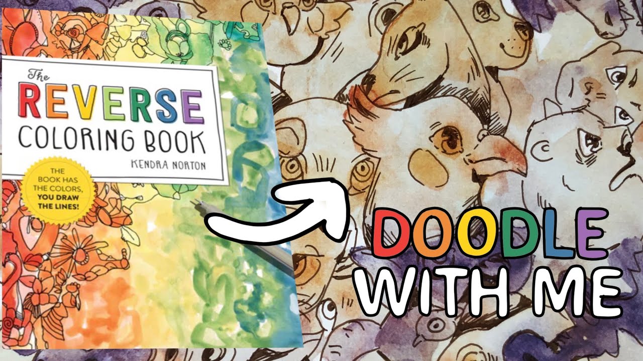 ☆ Doodle with me ☆ using the REVERSE COLORING BOOK part 2
