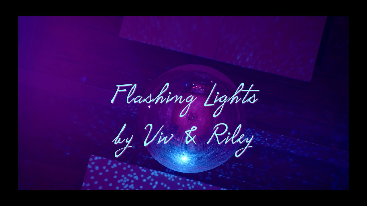Viv & Riley - Flashing Lights (Live)