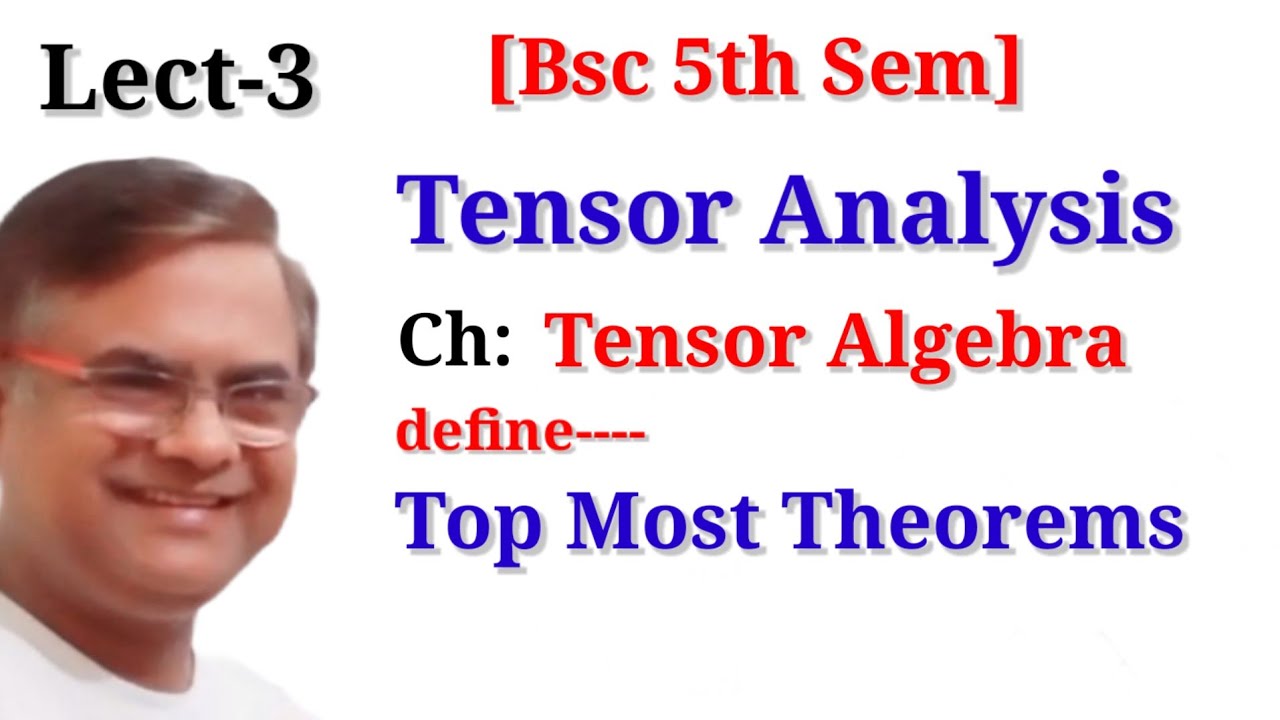 Bsc 3rd year Tensor Analysis | Bsc 5th Sem Maths Tensor Analysis