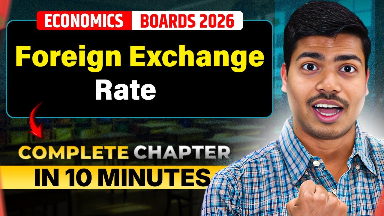 Foreign Exchange Rate | 10 Minutes Revision Series | Class 12 Macro Economics Board Exam 2026