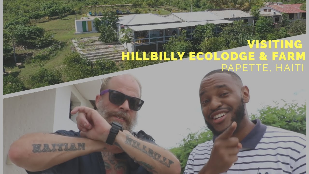 Visiting HillBilly EcoLodge & Farm, Papette Haiti