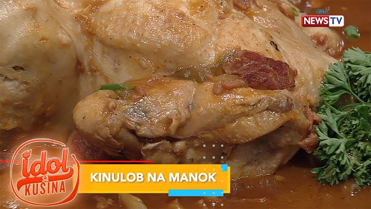 Idol sa Kusina: How to cook kinulob na manok