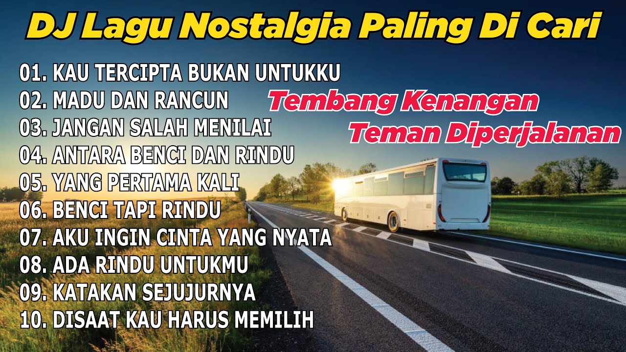 DJ Lagu Nostalgia Paling Dicari | Lagu Tembang Kenangan Sepanjang Masa // Kau Tercipta Bukan Untukku