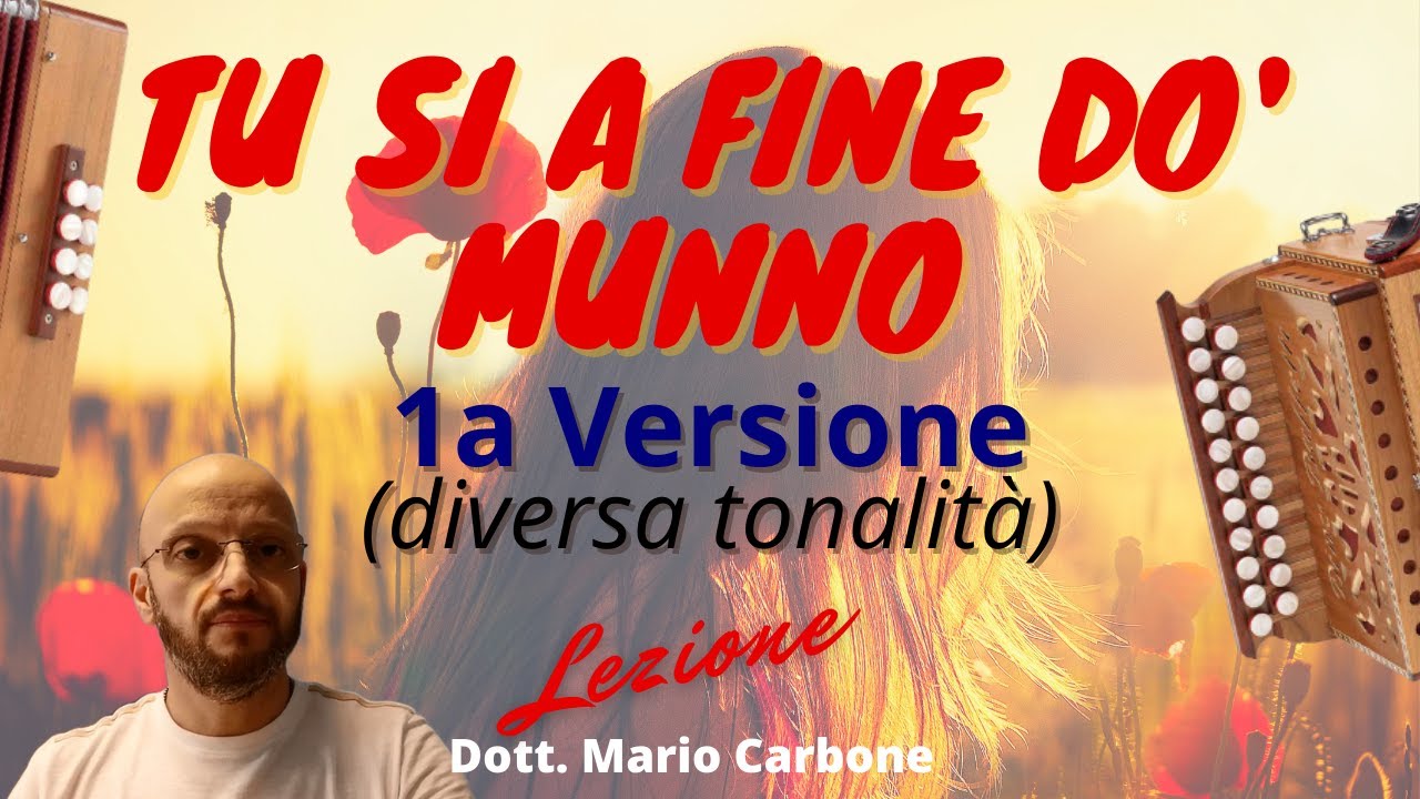 8 Bassi - Lezione - 1a Versione - TU SI A FINE DO MUNNO - Accordion diatonic organetto