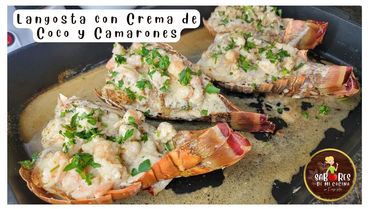 Como Cocinar Langosta con Crema de Coco y Camarones.