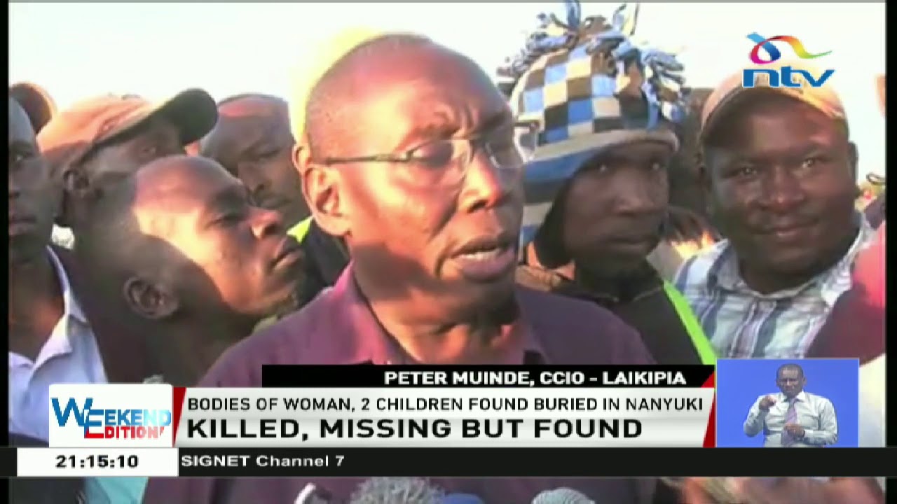 Three bodies of woman, two children found buried in Nanyuki
