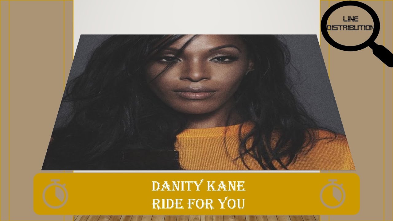 Danity Kane - Ride For You Line Distribution