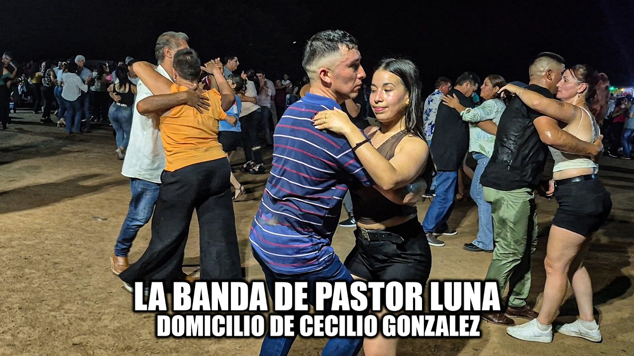 LA BANDA DE PASTOR LUNA - DOMICILIO DE CECILIO GONZALEZ (El Palmar, Chaco)