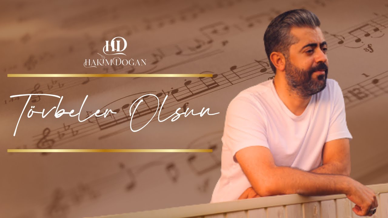 Hakim Doğan - Tövbeler Olsun