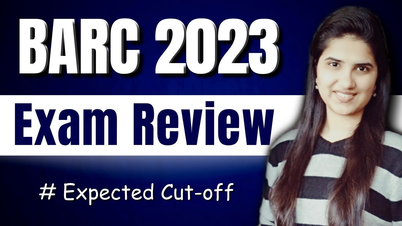 BARC 2023 Exam Review |  Paper Analysis | Expected Cutoff |Memory based questions|BARC Exam Analysis