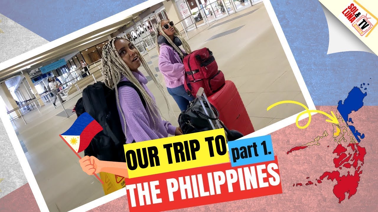 LATINAS FIRST TIME TRAVELING TO THE PHILIPPINES - PART 1 | Sol & Luna TV 🇩🇴