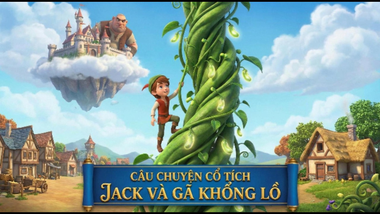 Truyện Cổ Tích Jack Và Gã Khổng Lồ | Bài Học Về Lòng Dũng Cảm #storyanimationviet #truyencotich