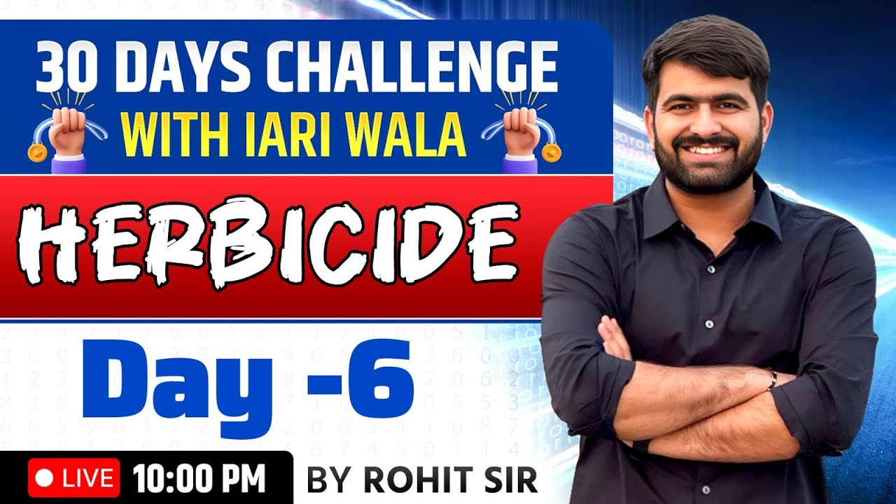 Day -6 | Herbicide | Agronomy with Rohit Sir
