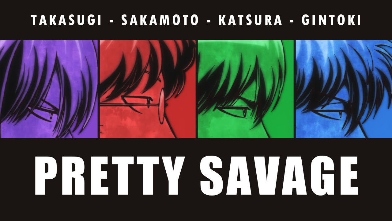 Gintama [AMV] - Pretty Savage (Blackpink)