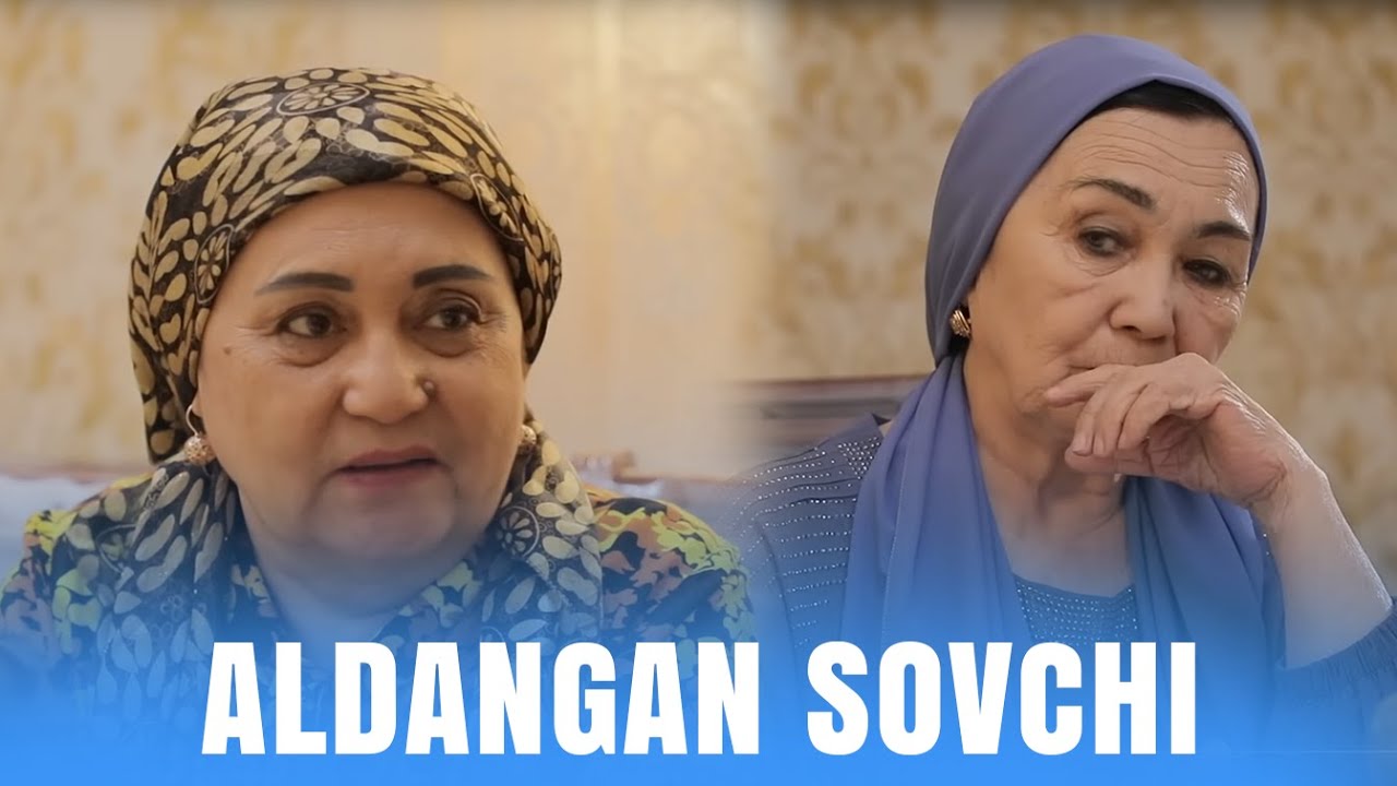 Aldangan sovchi (o'zbek kino) | Алданган совчи (ўзбек кино)