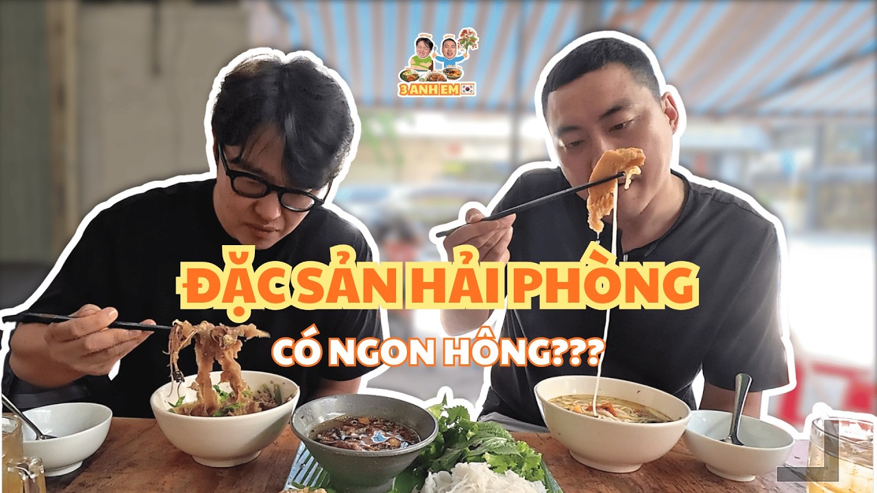 THỬ ĐẶC SẢN HẢI PHÒNG CÙNG 