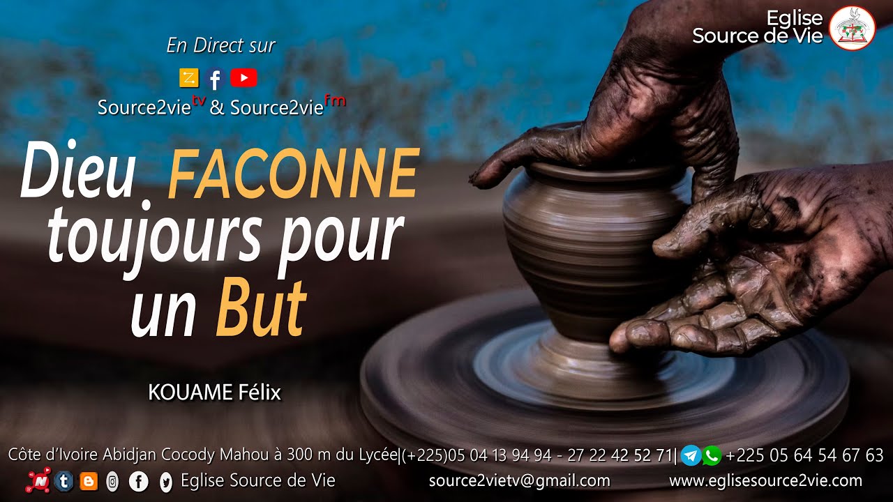 🔴 KOUAME F&eacute;lix | Dieu fa&ccedil;onne les Elus pour un but, m&ecirc;me incompris