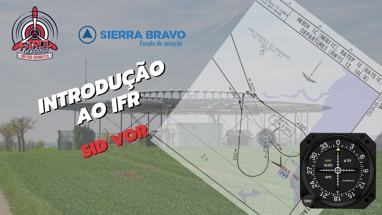 INTRODUÇÃO AO IFR 25 - SID VOR