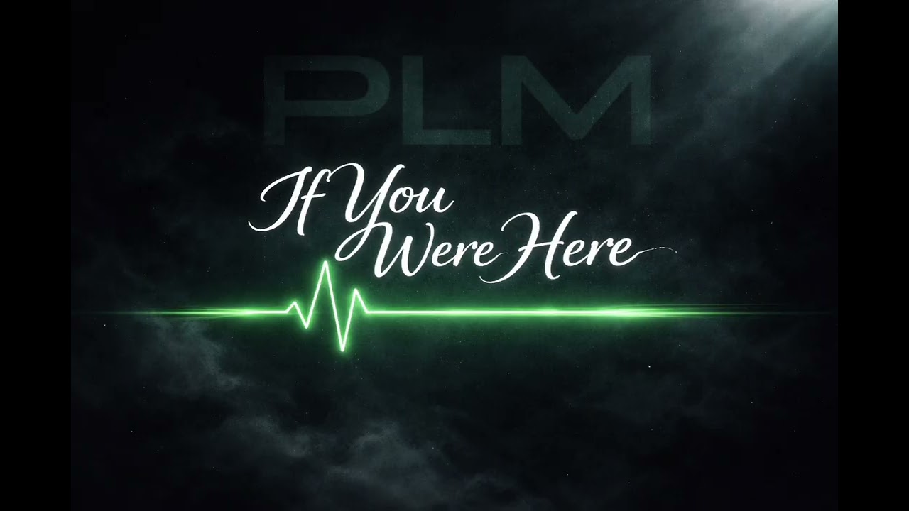 Pulse Line Music- If You Were Here