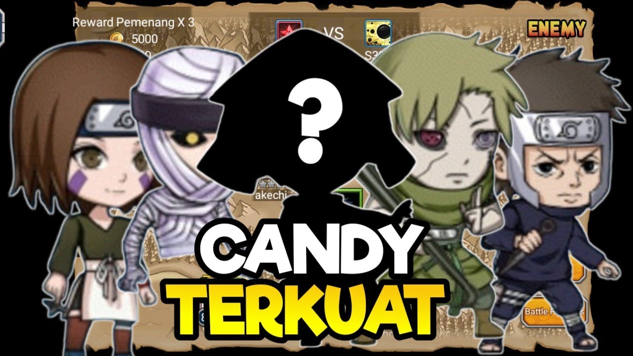 5 Ninja Candy Terkuat Sebelum Awaken (2025)