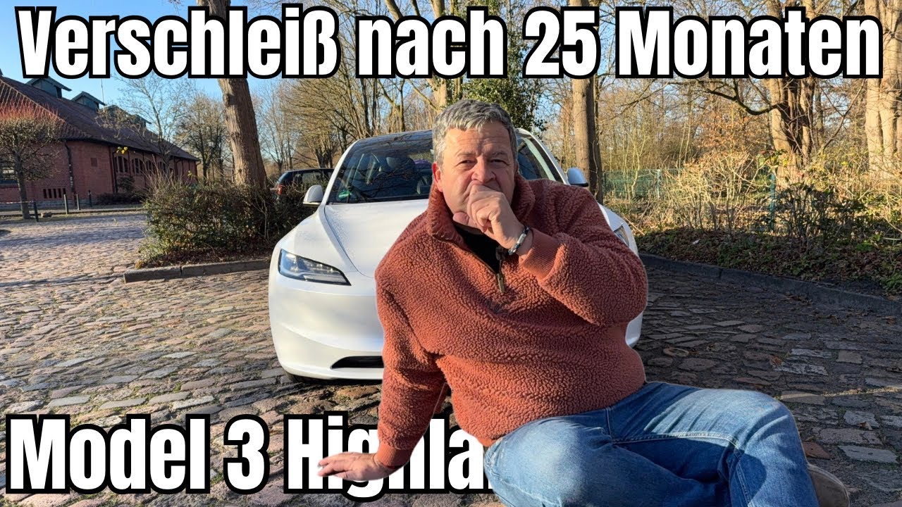 Tesla Model 3 Highland: 25 Monate Verschleiß + meine 2 größten Ärgernisse