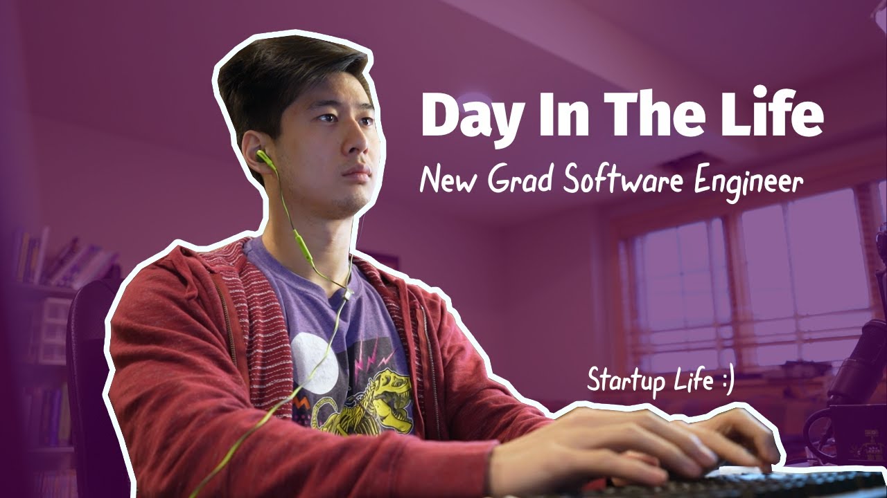 Day In The Life - New Grad Software Engineer