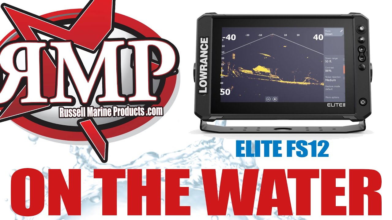 Lowrance Elite FS 12 on the water with the Lowrance Team!
