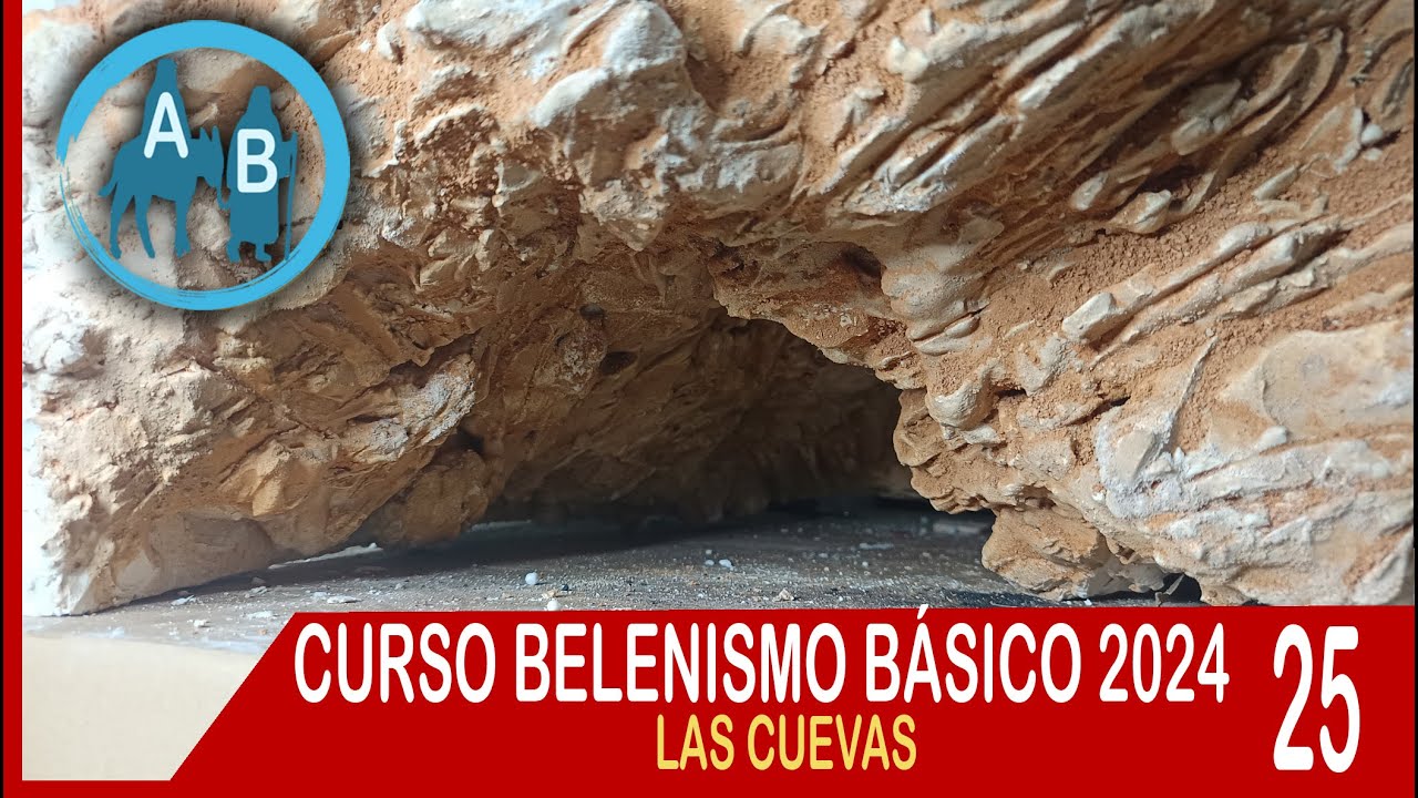 🟡 LECCIÓN 25 CURSO TALLER BELENISMO 2024 - LAS CUEVAS