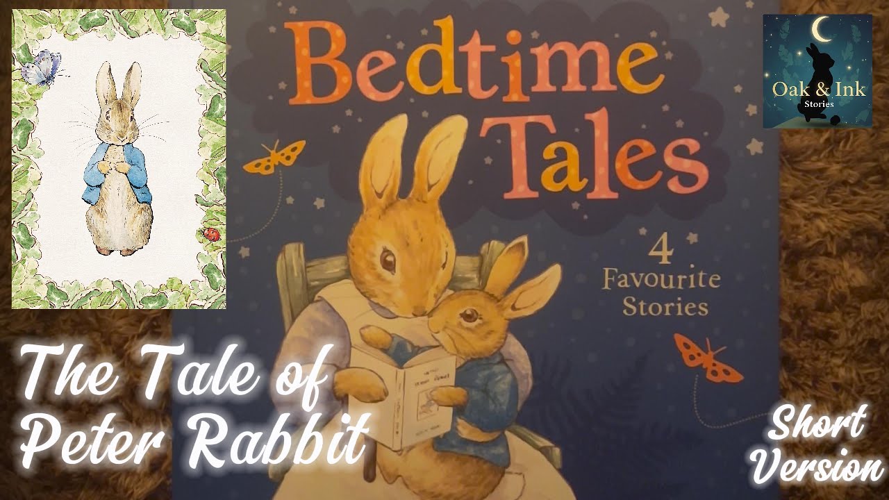 The Tale of Peter Rabbit 🐰 Classic Bedtime Story (Shorter Version - Read Aloud)