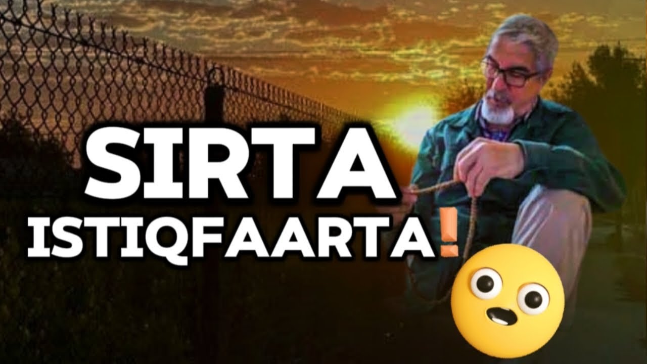 Istiqfaarta waxaa laga helaa horumar dhan waliba ah||Nagaansho