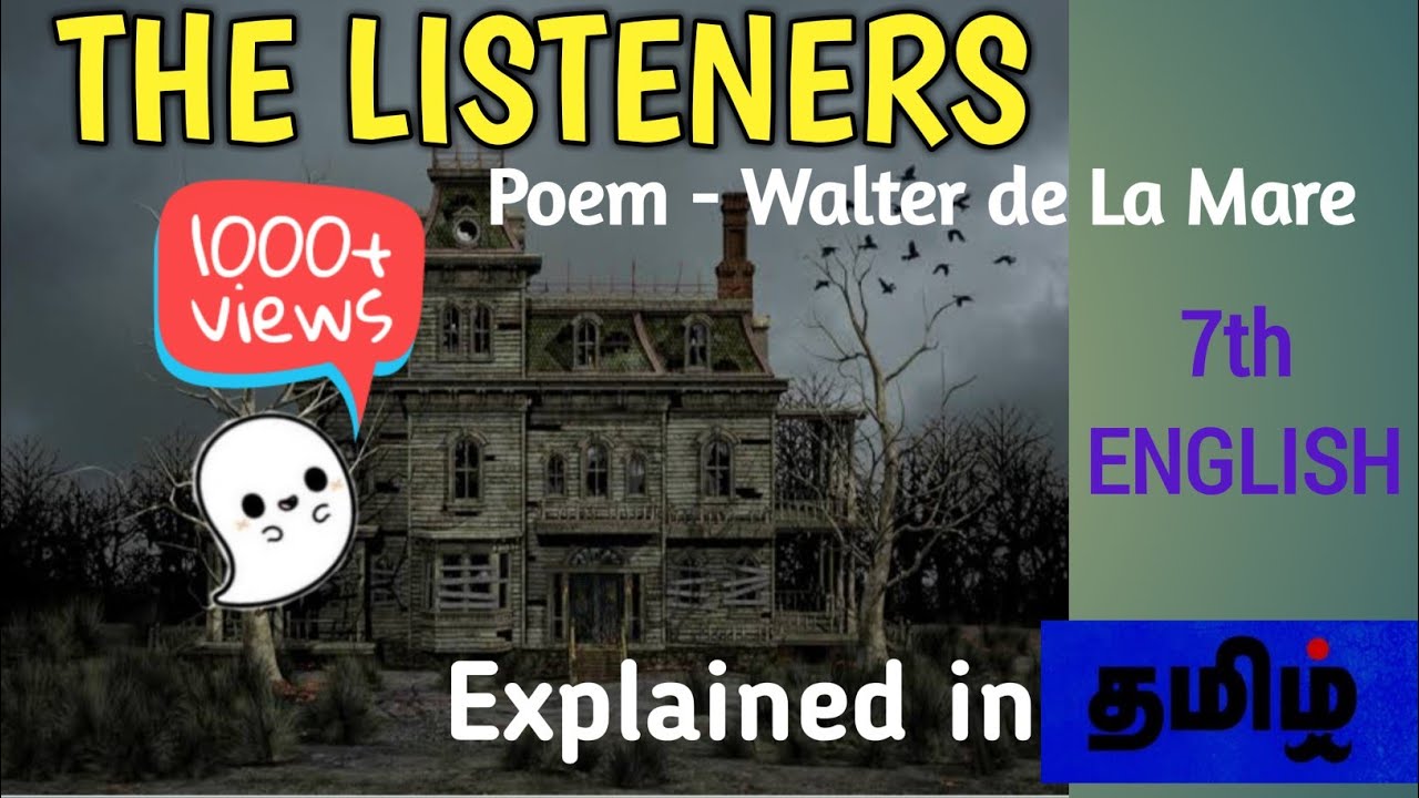 THE LISTENERS - Poem by Walter de la Mare / in TAMIL/ 7th English / PART 1