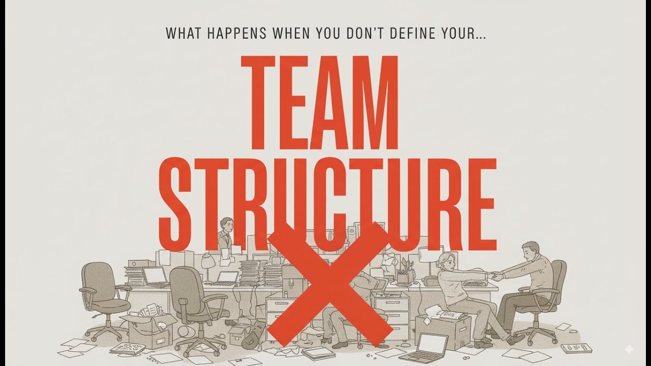 What Happens When You Don’t Define Your Team Structure