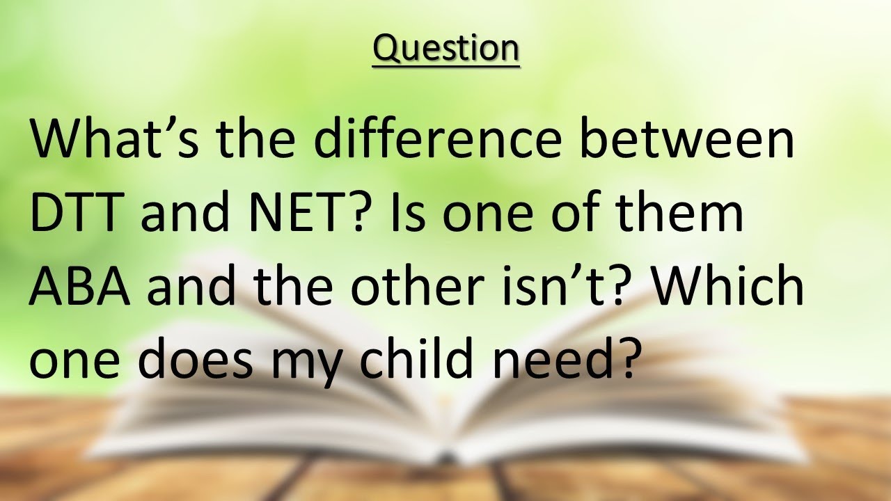 Ask an Autism Expert: Sienna Greener Wooten - DTT vs NET