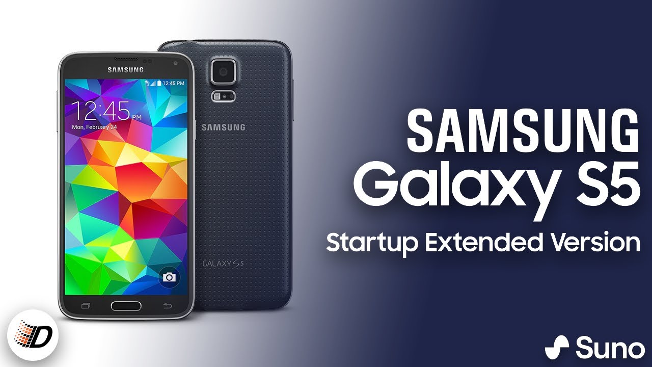 Samsung Galaxy S5 Startup Extended Version