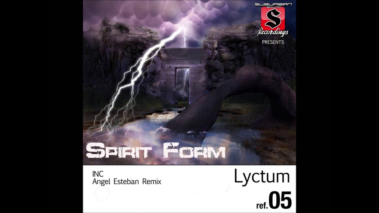 Lyctum - Spirit Form (Original mix)