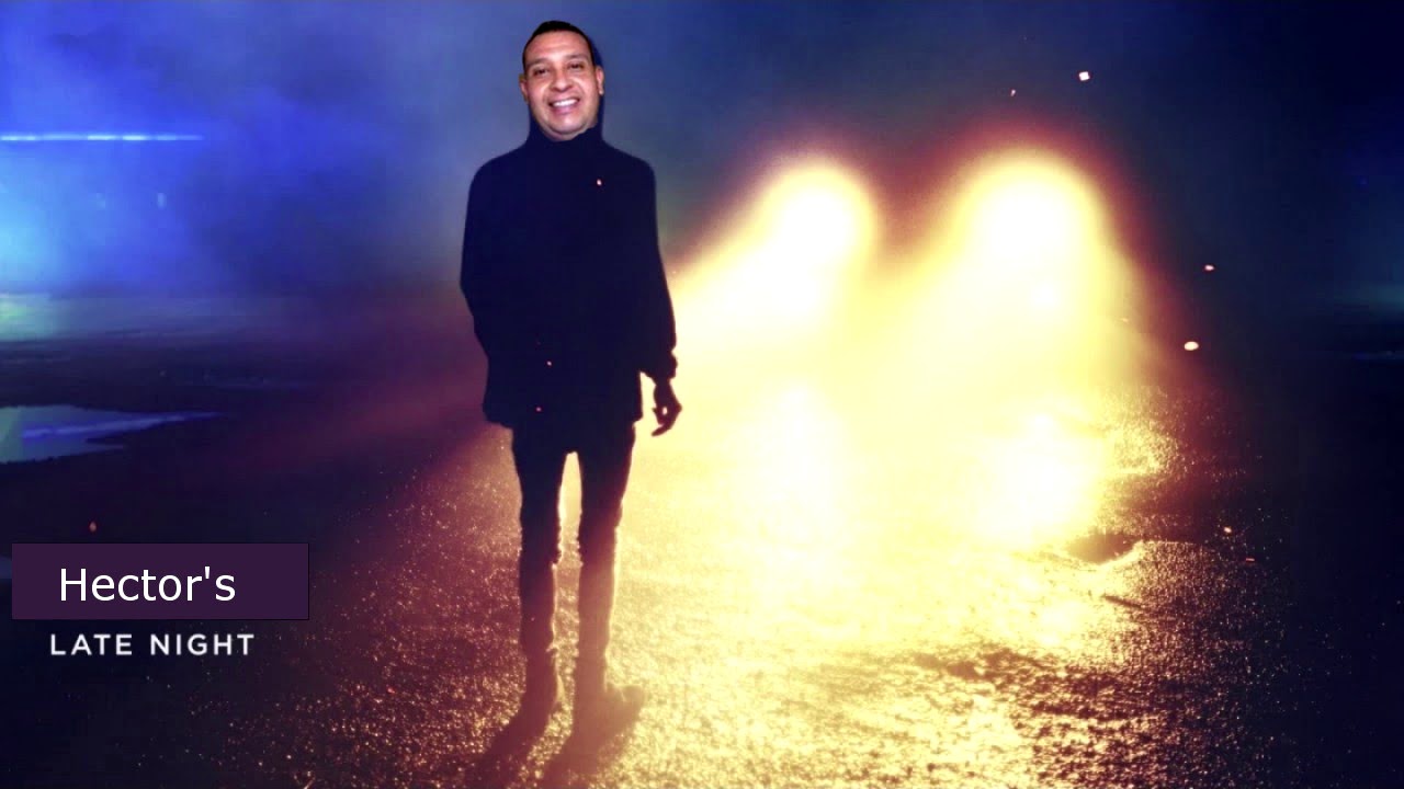 Hector's Late Night Shenanigans