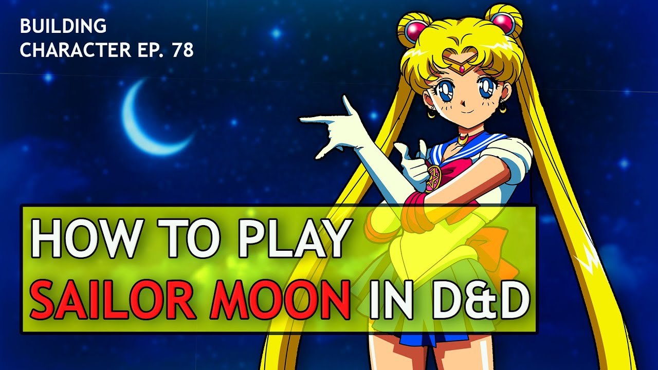 How to Play Sailor Moon in Dungeons & Dragons