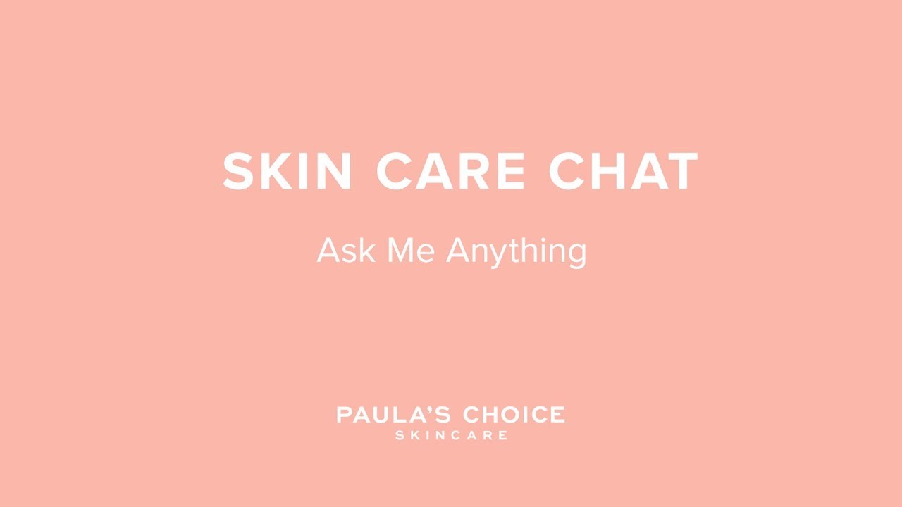 Skin Care Chat with Bryan: Ask Me Anything