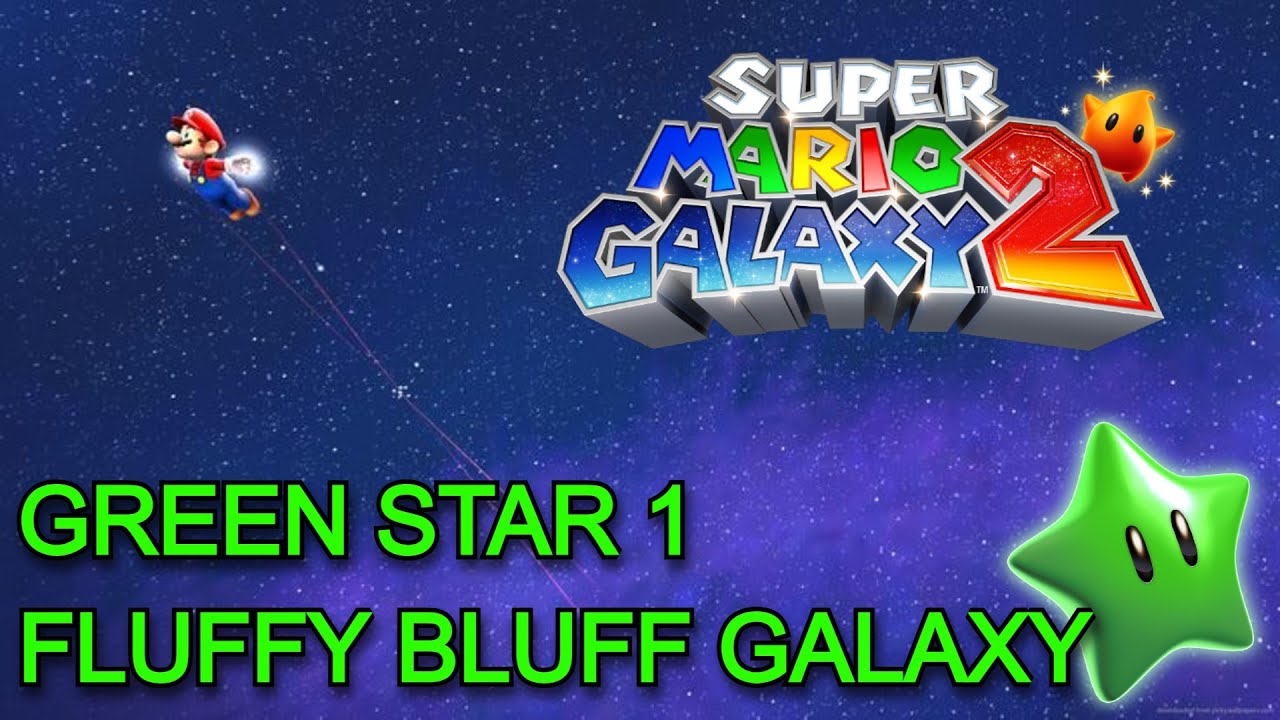 Super Mario Galaxy 2 - Fluffy Bluff Galaxy: Green Star 1