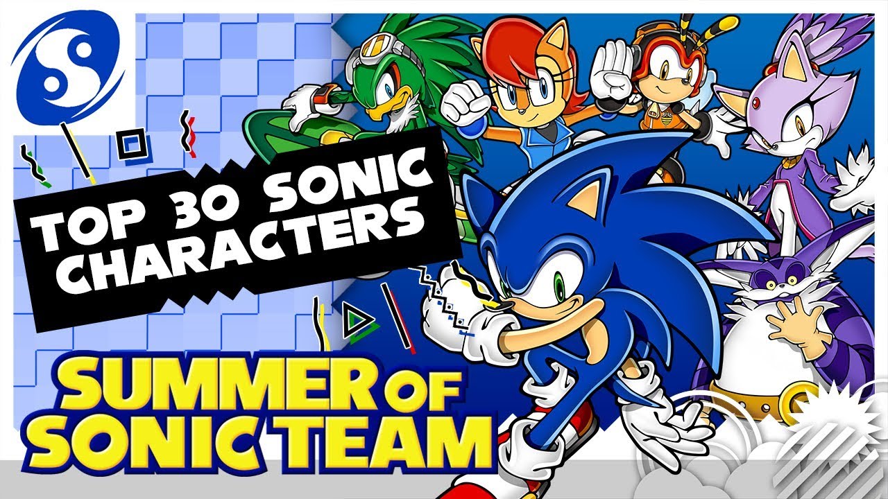 Top 30 Sonic Characters - COMPLETE | Summer of Sonic Team #SoST2018