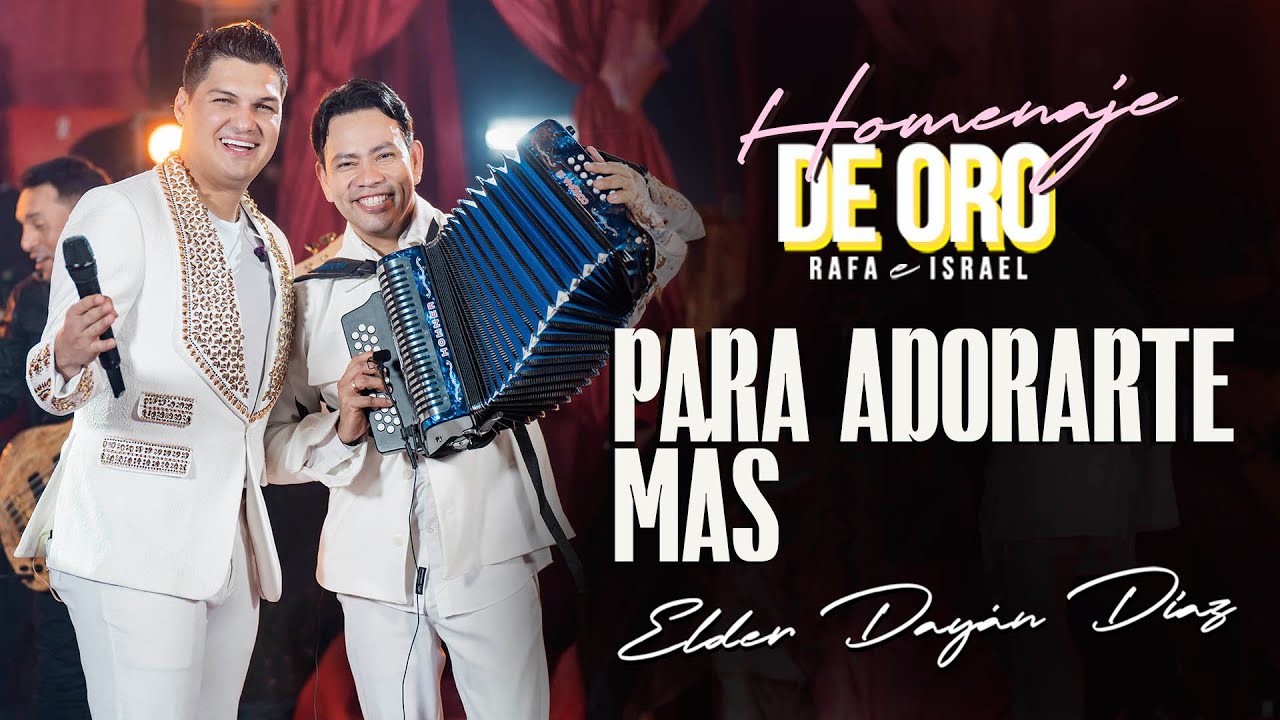 PARA ADORARTE MÁS - Elder Dayán Díaz y Juank Padilla (Video Oficial)