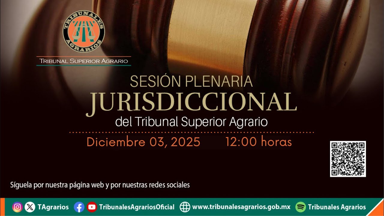 03/12/25 | Sesi&oacute;n Plenaria Jurisdiccional del Pleno del Tribunal Superior Agrario