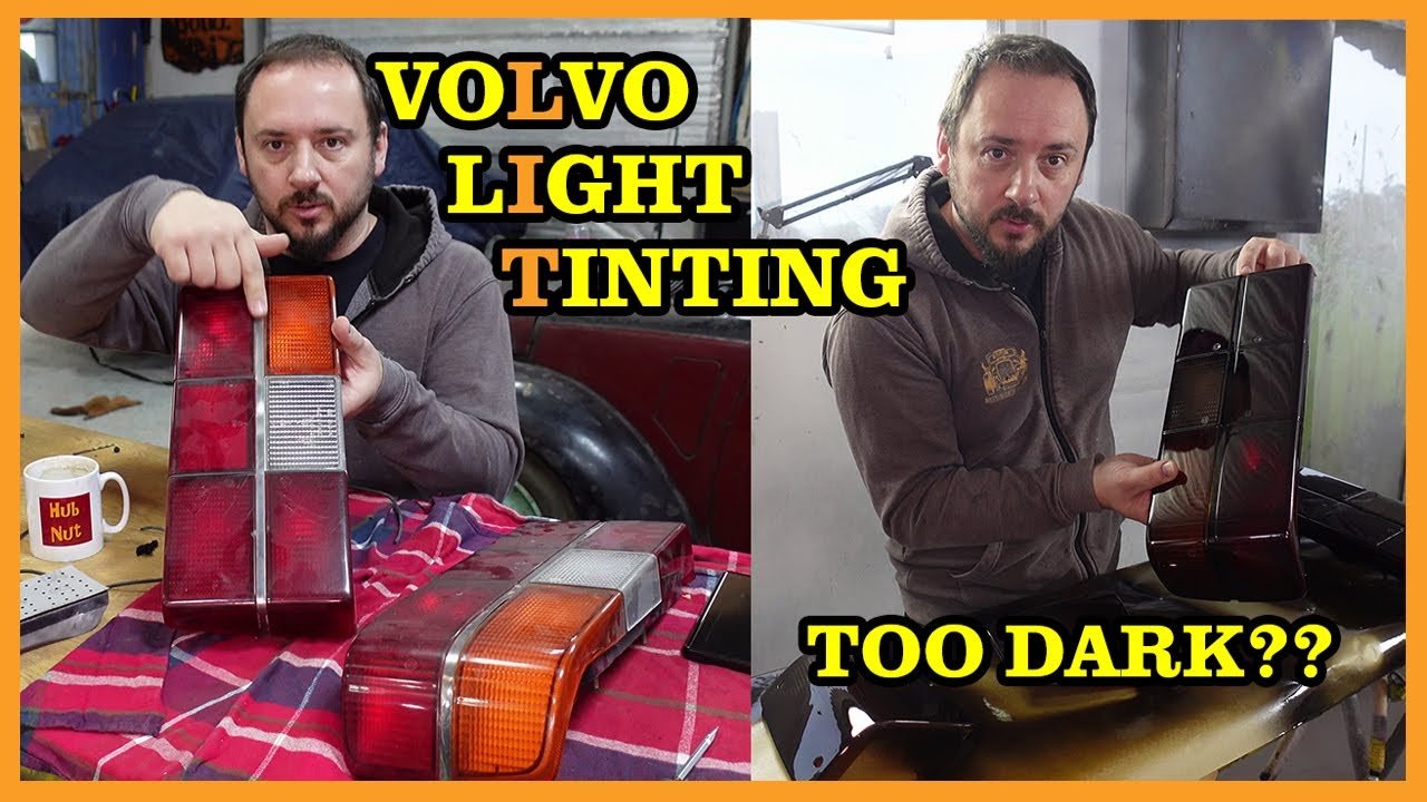 Tinting the Lights on the VOLVO 240 - Did We Go Too Dark??