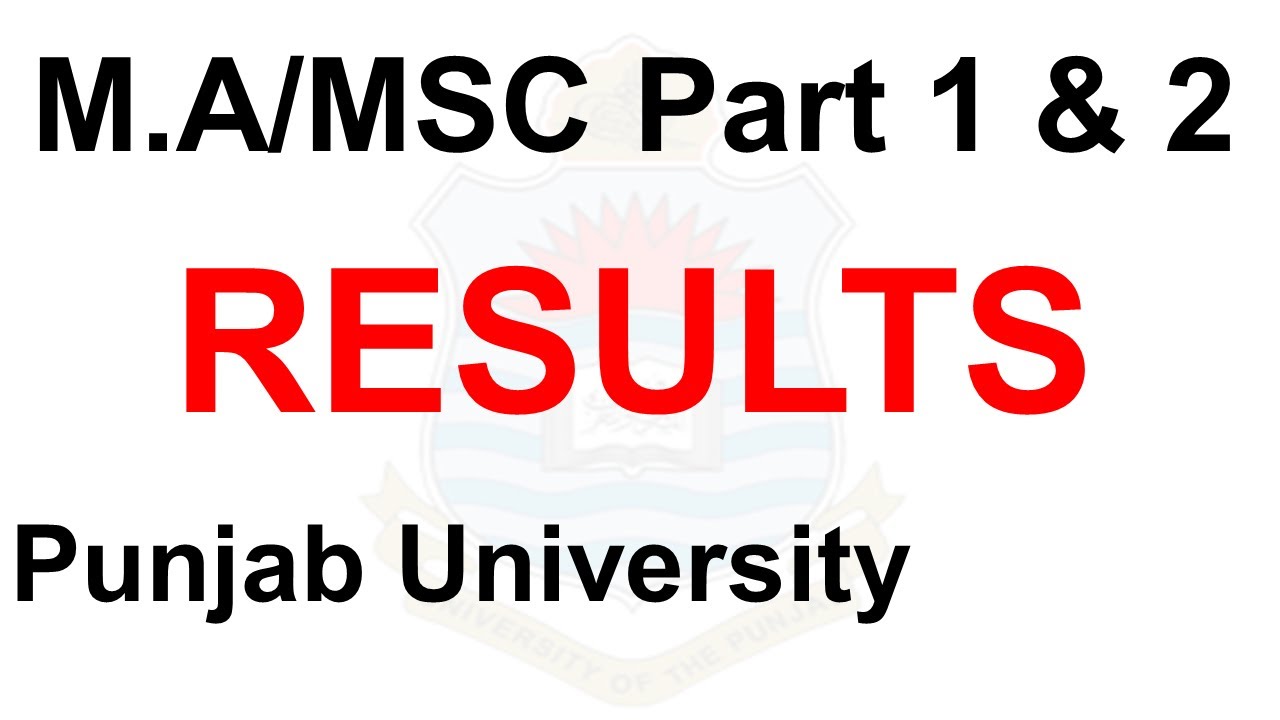 ma msc part 1 & 2 results supply 2020 & annual 2021 punjab university ma msc results pu results ma